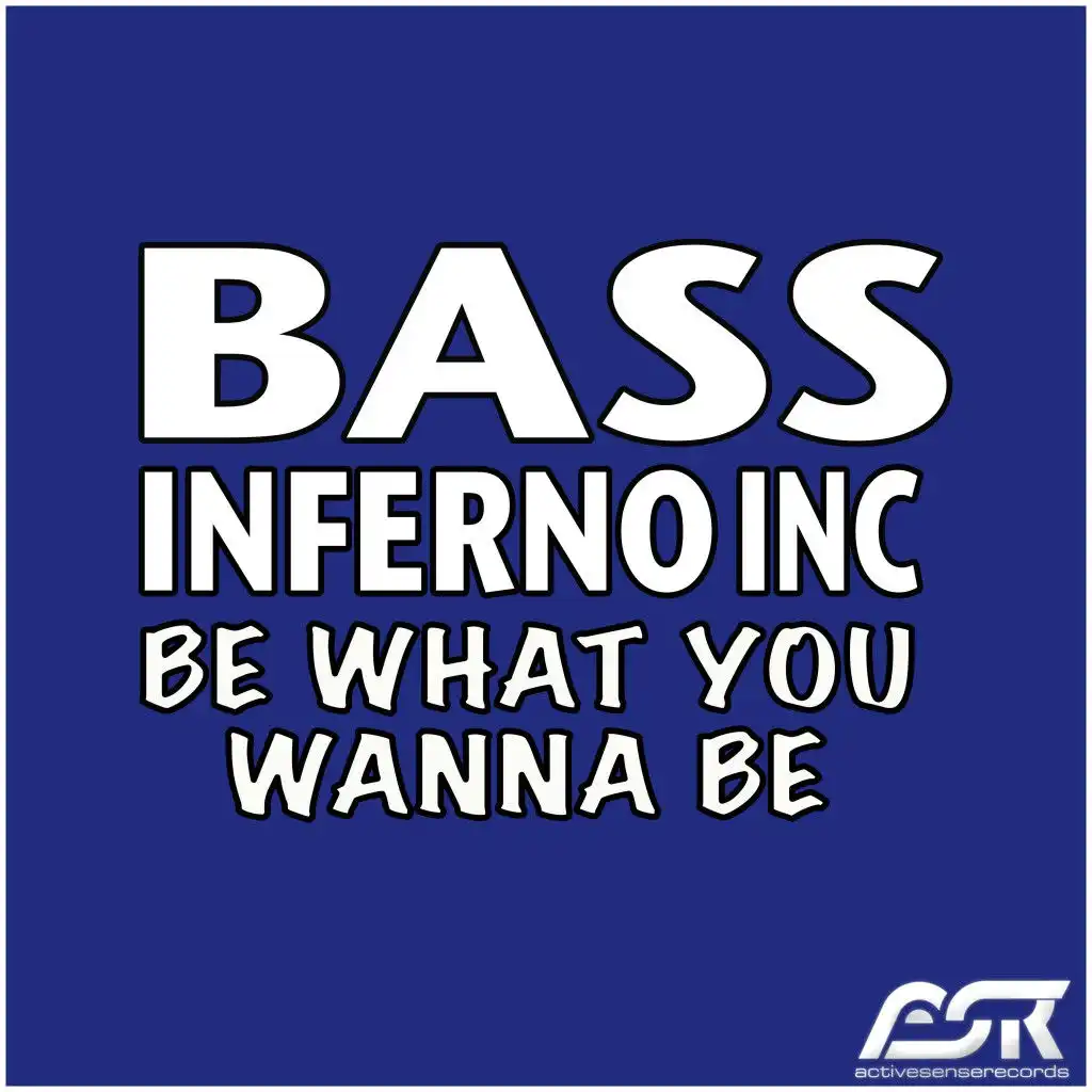 Be What You Wanna Be (Instrumental Mix)