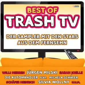 Best of Trash TV - Der Sampler mit den Stars aus dem Fernsehn