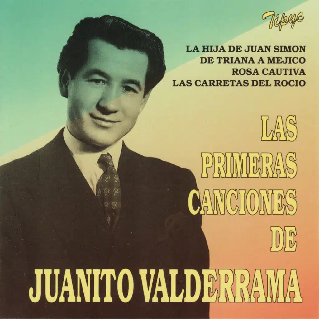 Las Primeras Canciones de Juanito Valderrama