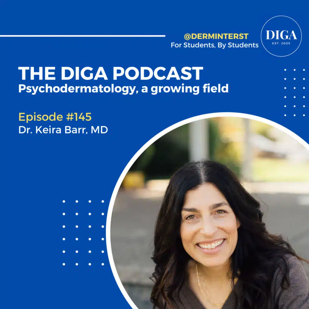 #145: Psychodermatology, a growing field , with Dr. Keira Barr