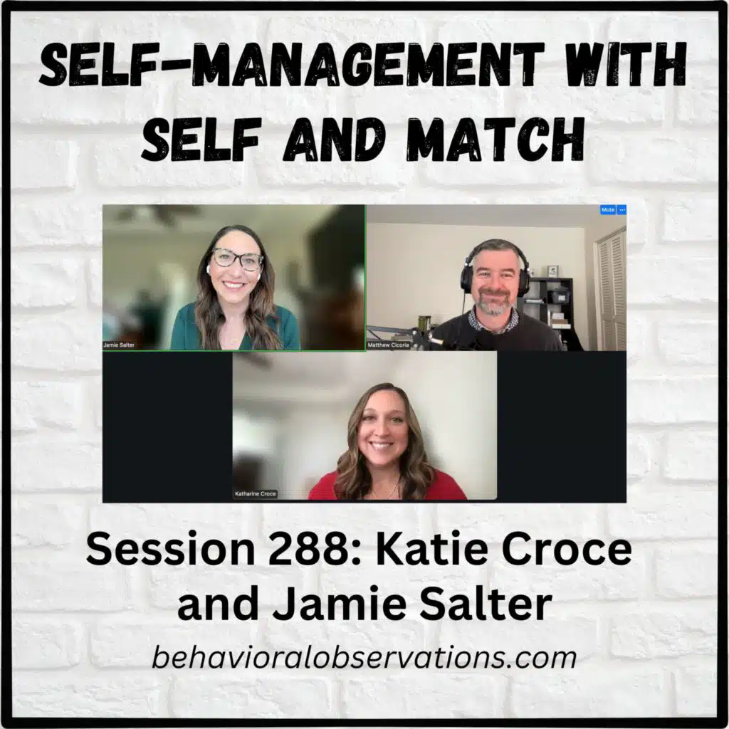 Self-Management with Self and Match: Session 288 with Jamie Salter and Katie Croce