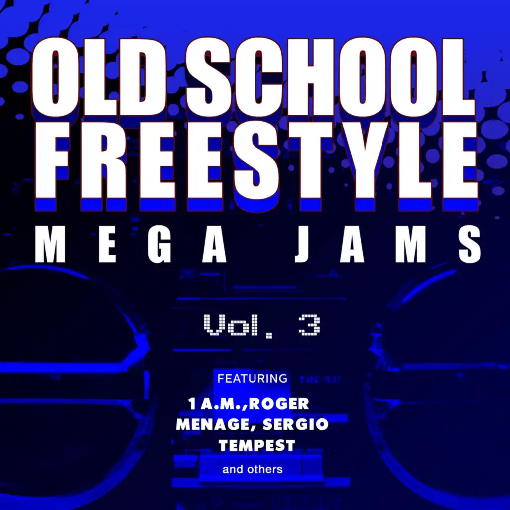 Old School Freestyle Mega Jams Vol. 3