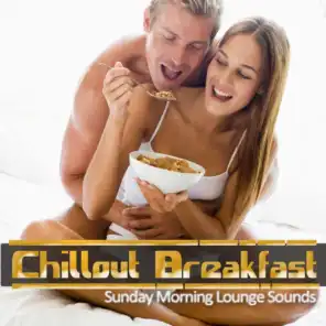 Chillout Breakfast -Sunday Morning Lounge Sounds