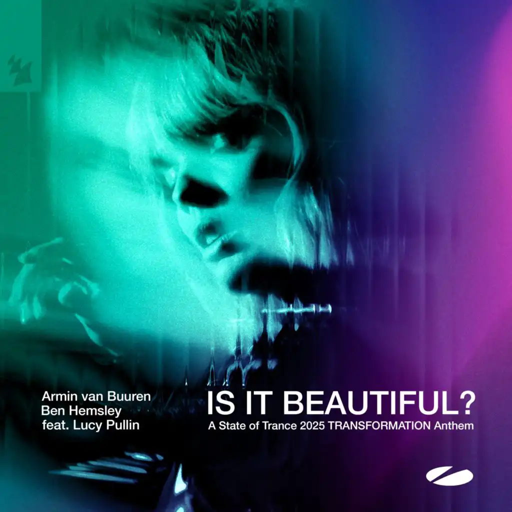 Is It Beautiful? (A State of Trance 2025 TRANSFORMATION Anthem) [feat. Lucy Pullin]