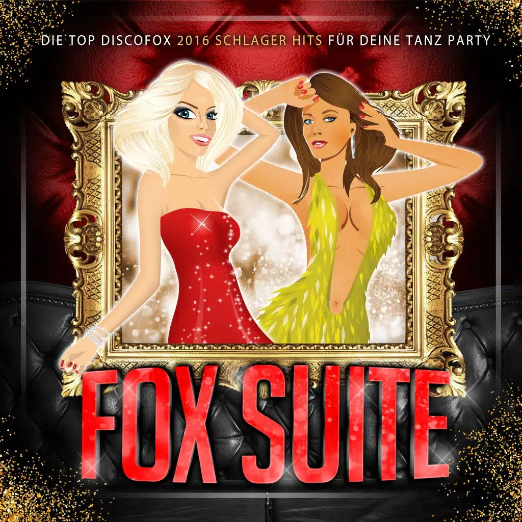 Fox Suite - Die Top Discofox 2016 Schlager Hits für deine Tanz Party