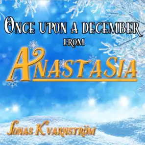Once Upon a December (From "Anastasia")