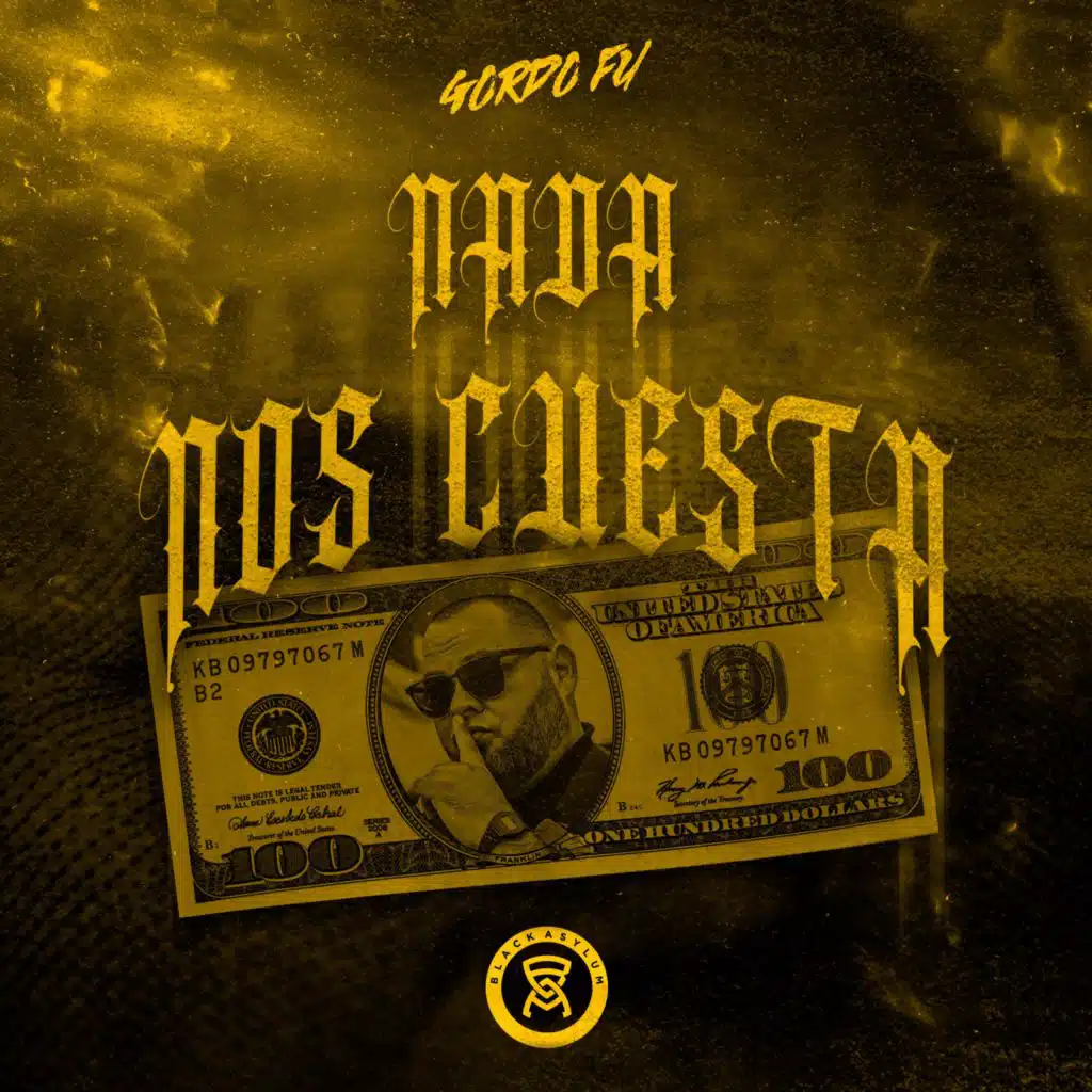 Black Asylum-Nada Nos Cuesta (feat. Gordo Fu)