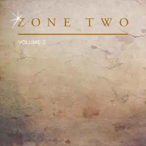 Zone Two, Vol. 2