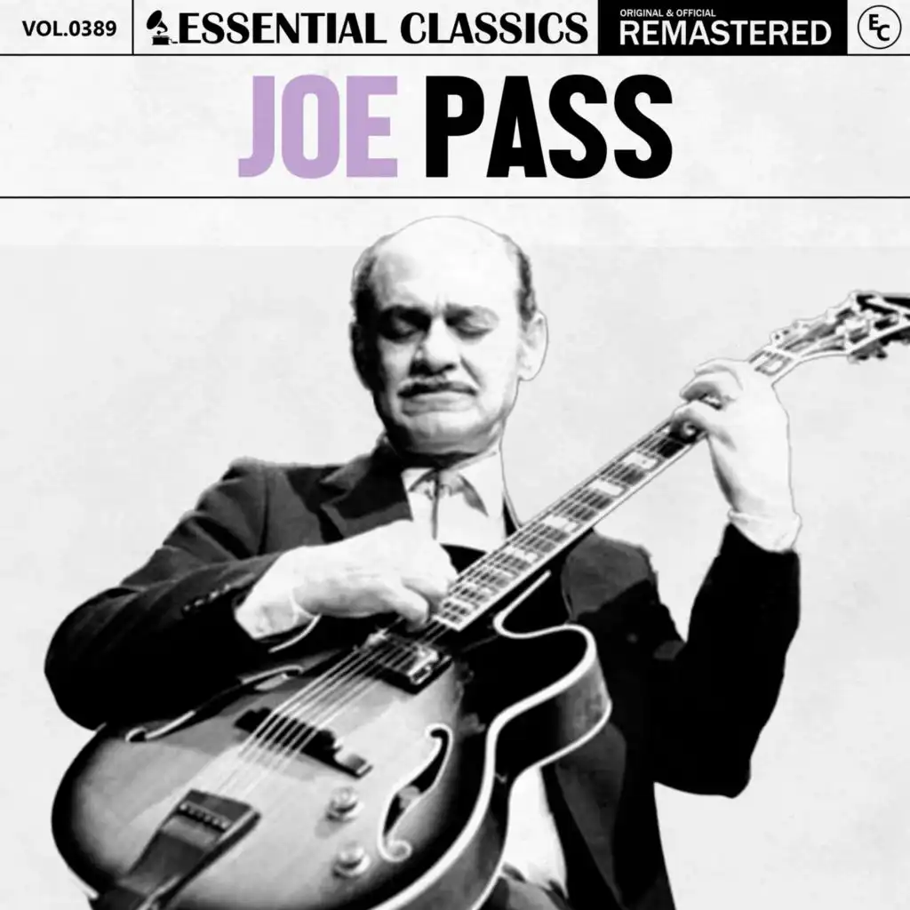 Essential Classics, Vol. 389: Joe Pass