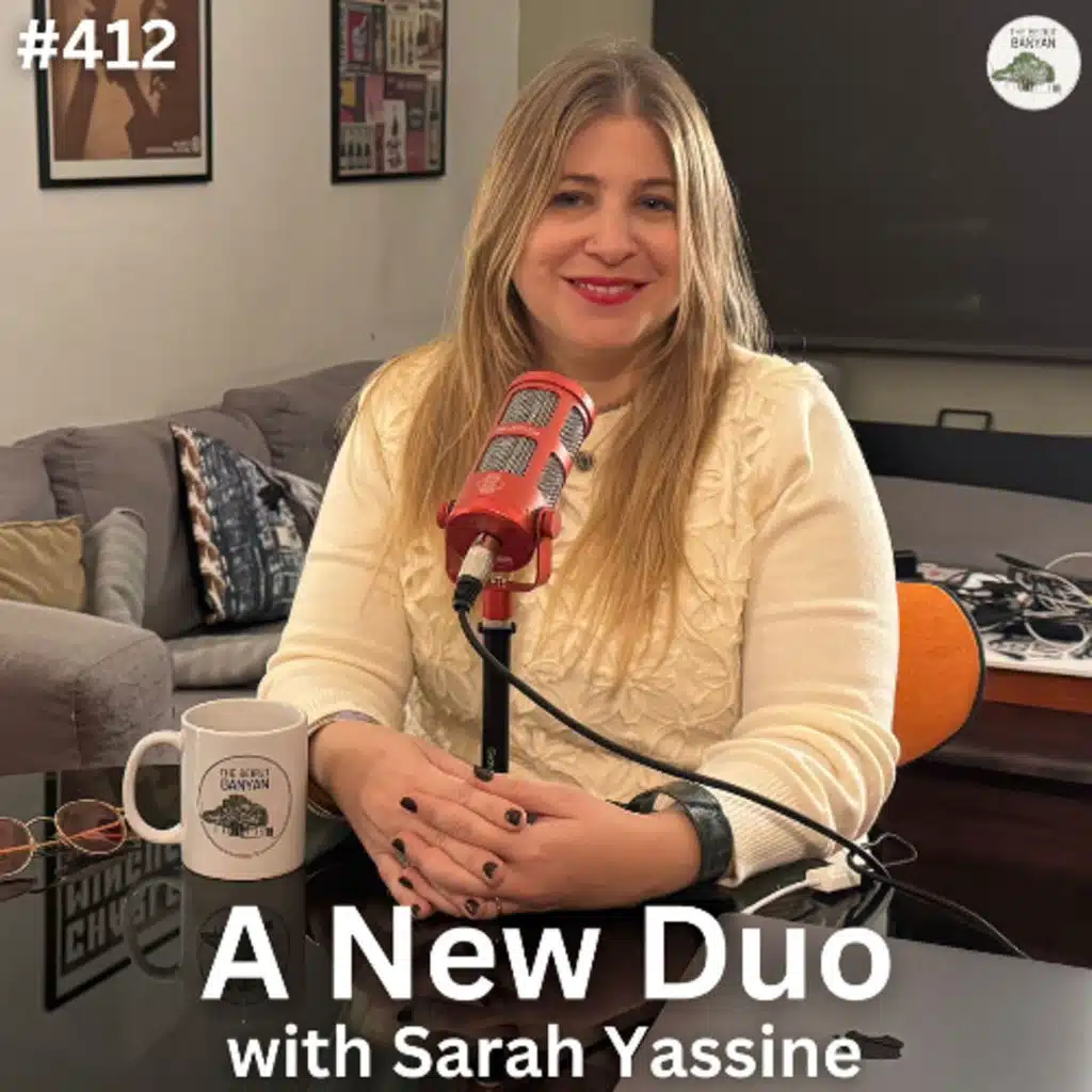 A New Duo with Sarah Yassine (Ep.412)