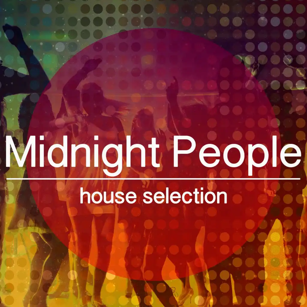 Midnight People, House Selection