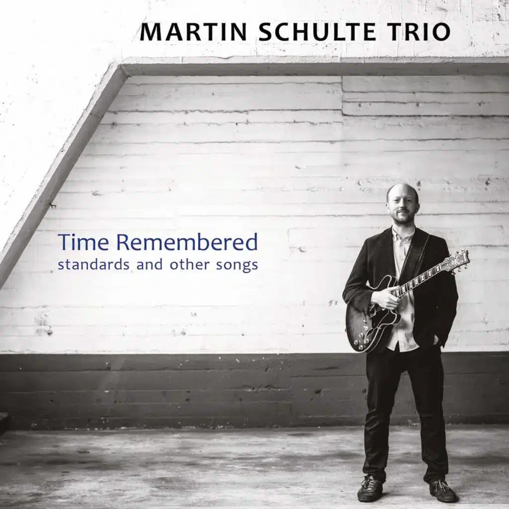 Time Remembered (Standards and Other Songs) [feat. Henning Gailing & Jens Dueppe]
