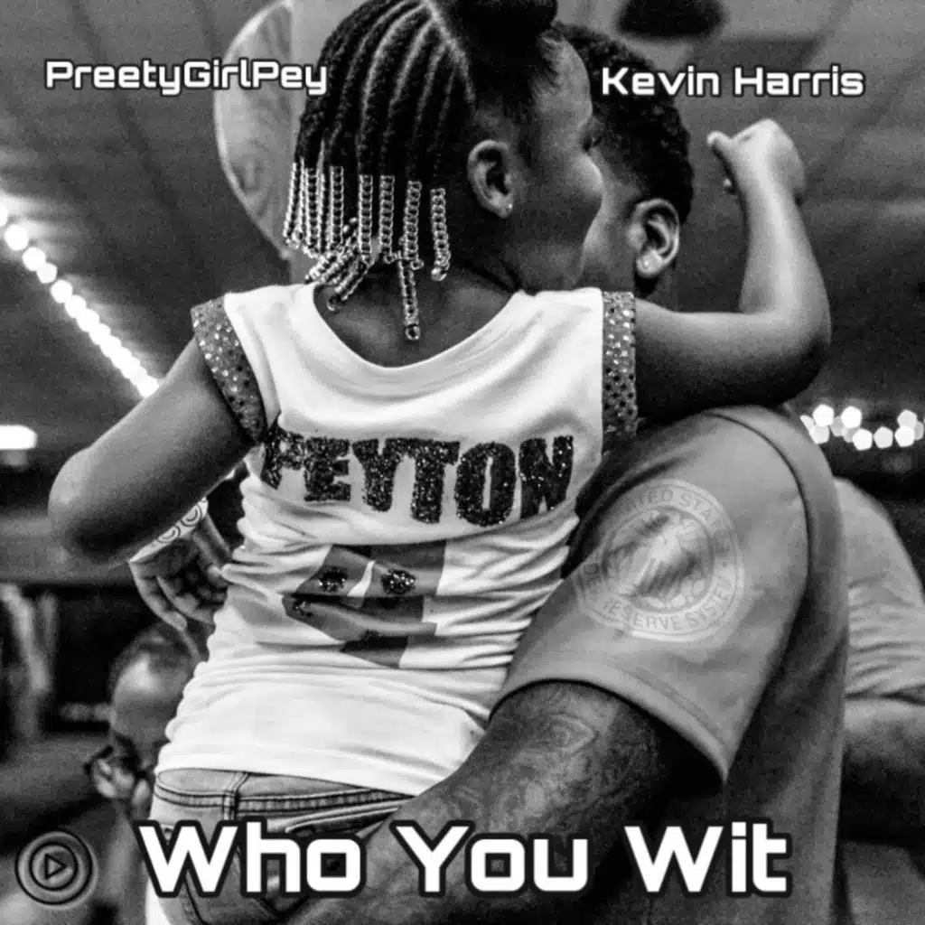 Who You Wit (feat. PreetyGirlPey)