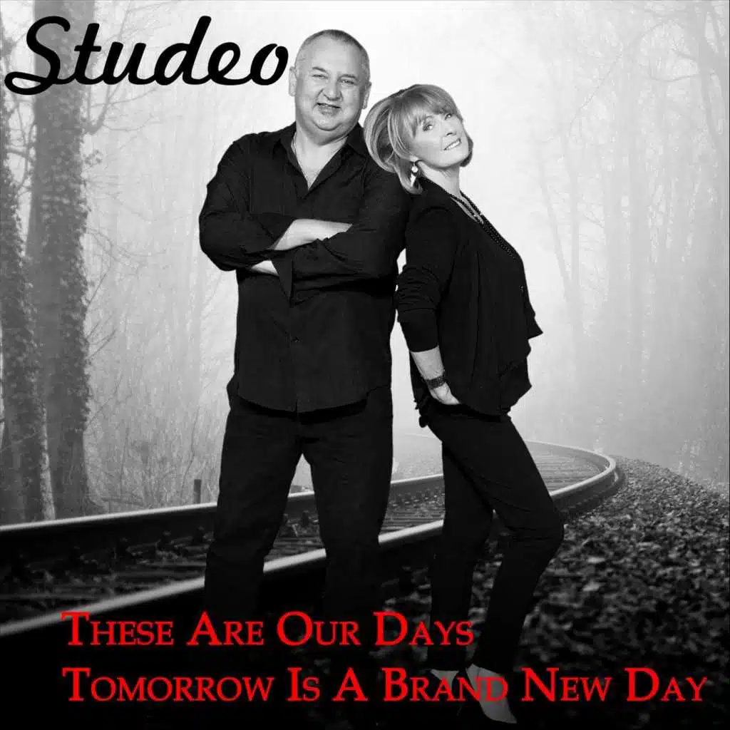 These Are Our Days /  Tomorrow Is a Brand New Day