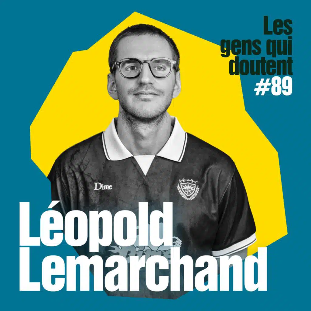 Léopold Lemarchand : «&nbsp;A jouer quelqu’un d’autre tout le temps, tu te perds&nbsp;»