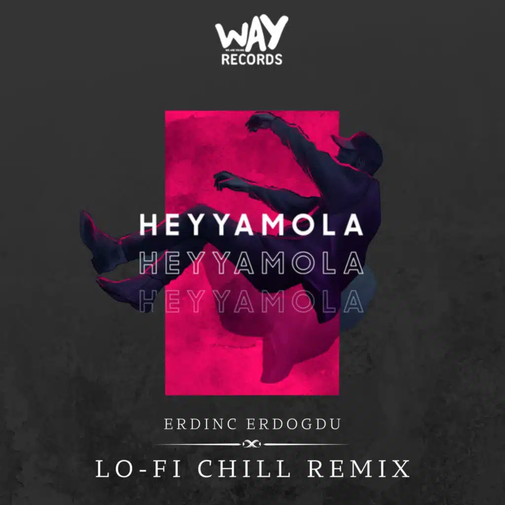 Heyyamola (Erdinc Erdogdu Remix)
