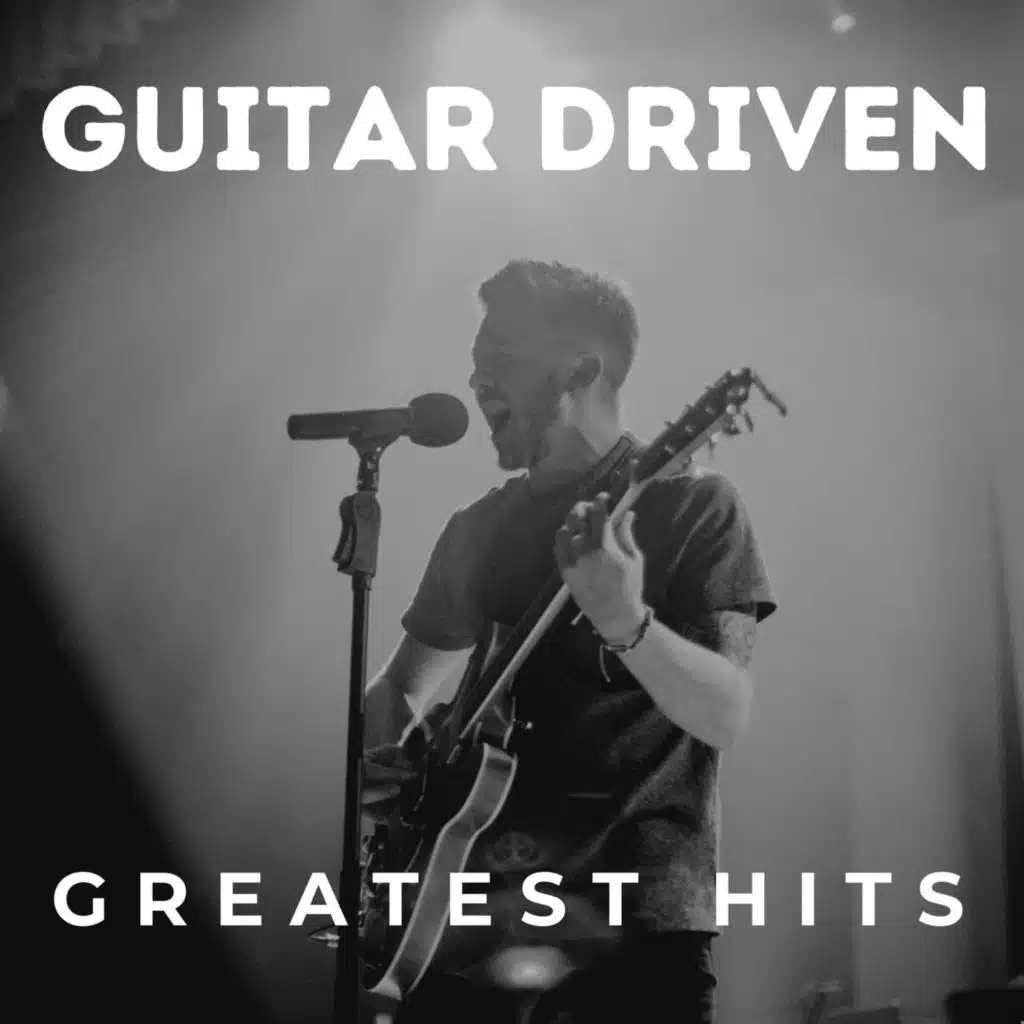 Guitar Driven - Greatest Hits