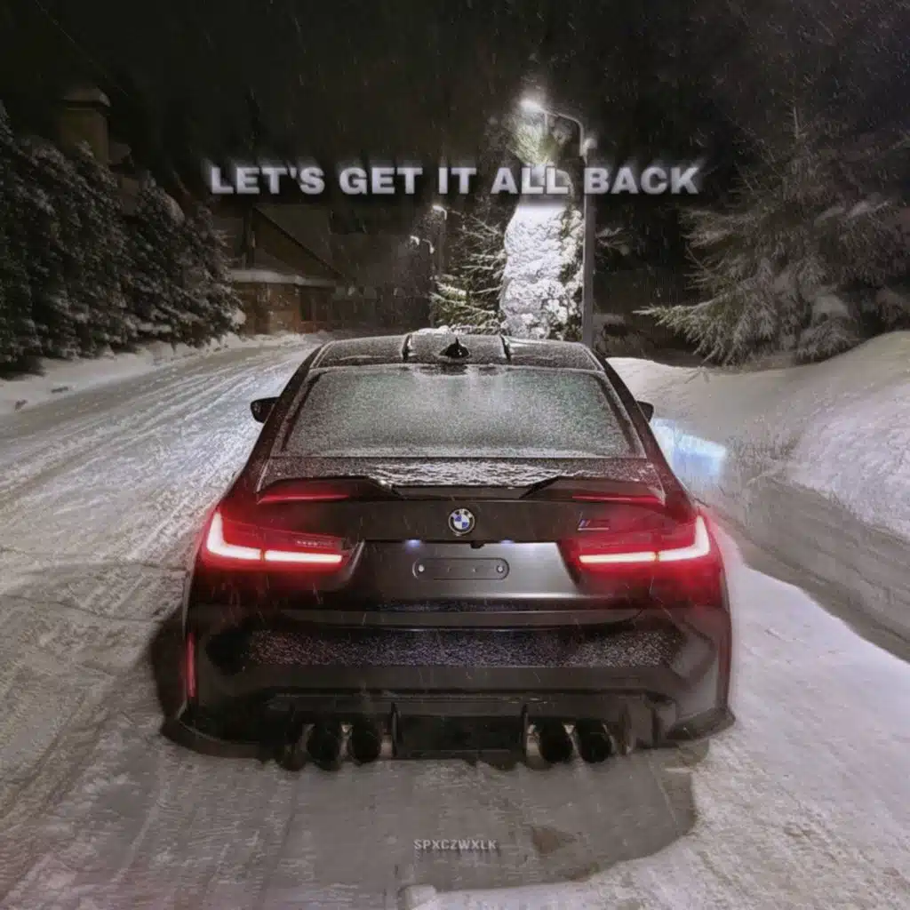 Let`s Get It All Back