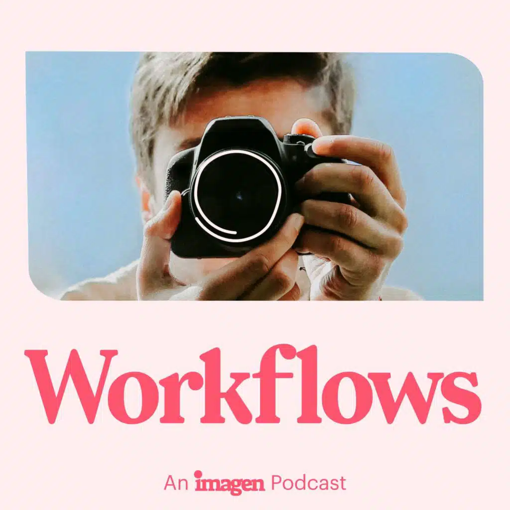 Photography & Videography Workflows
