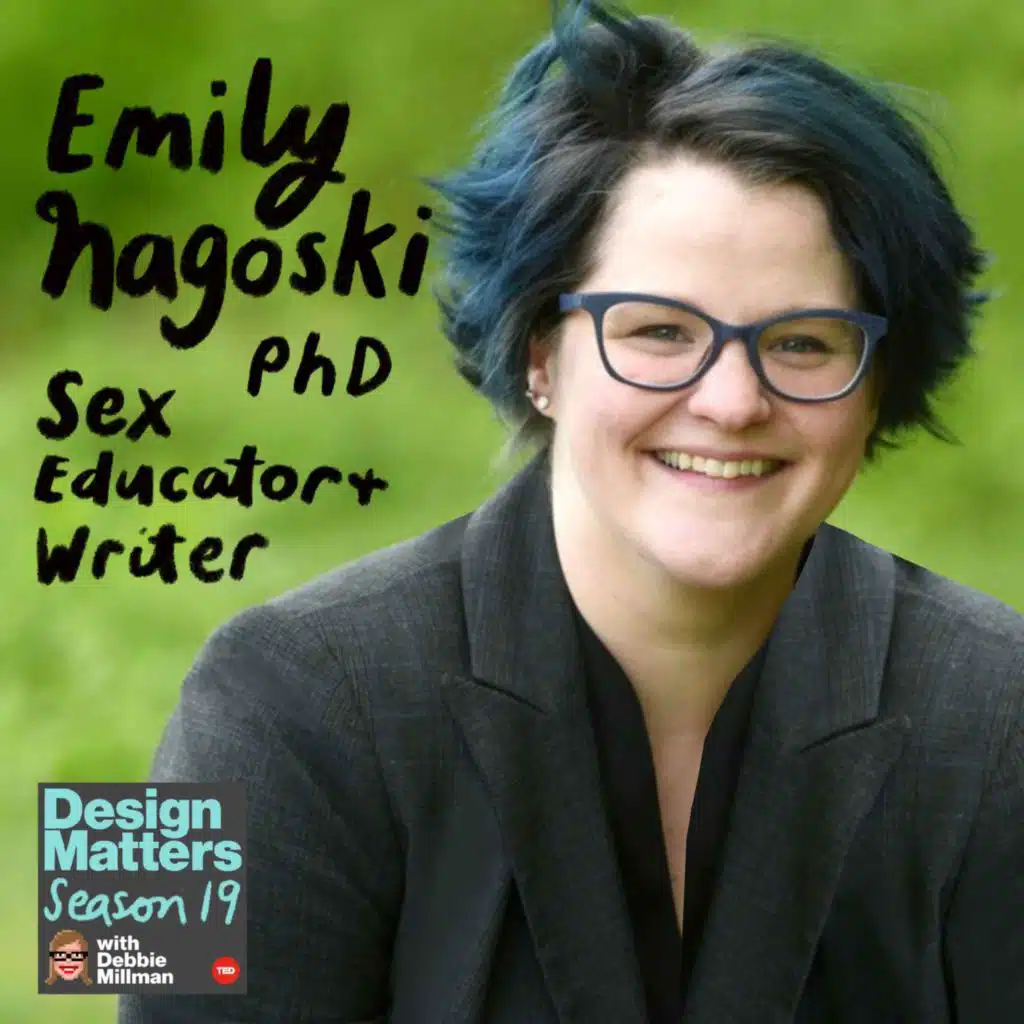 Best of Design Matters: Emily Nagoski, Ph.D.