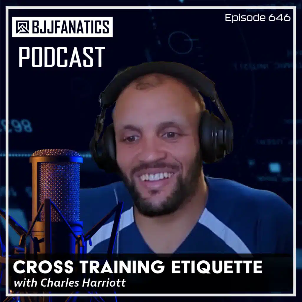 BJJ Fanatics 646: Charles Harriott