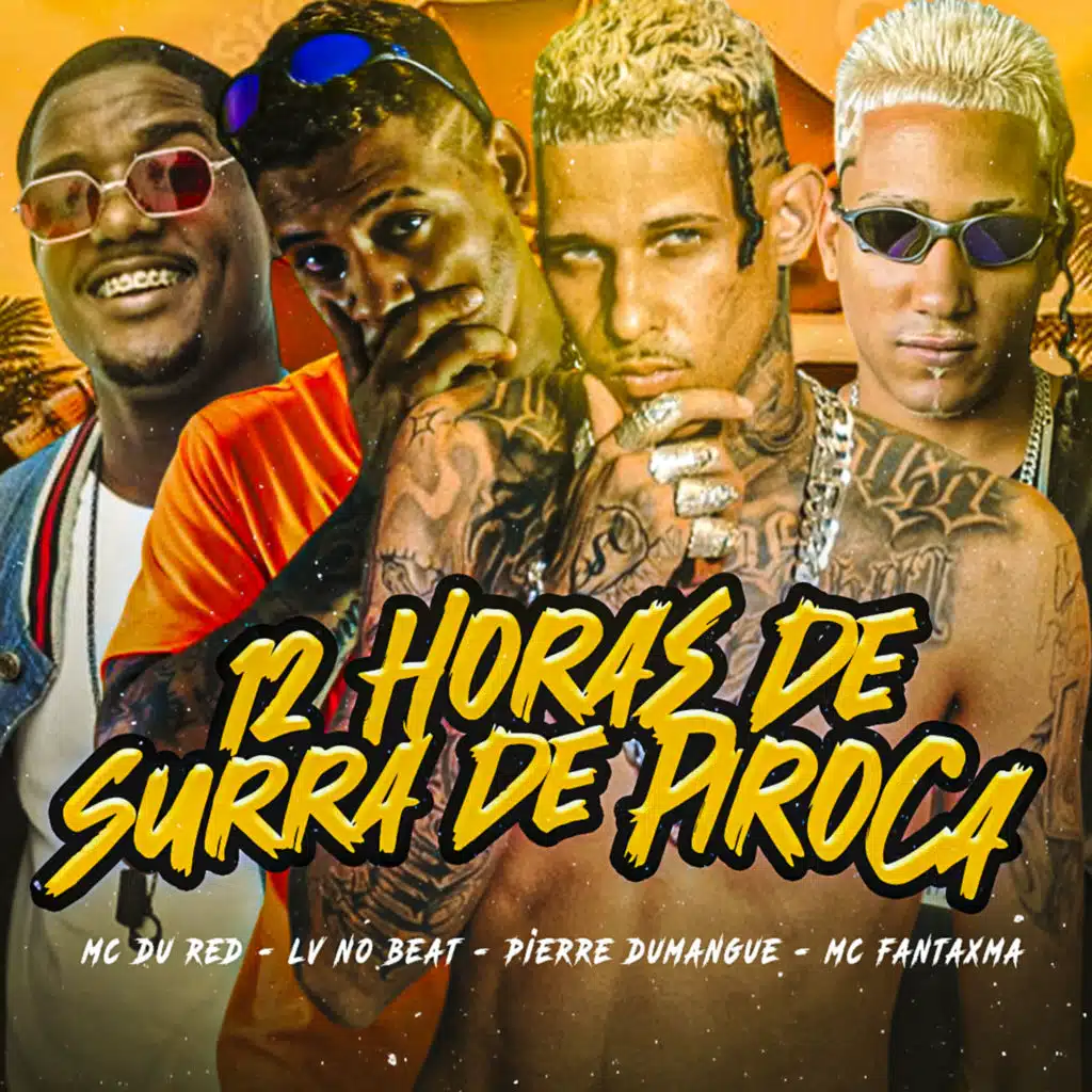 12 Horas de Surra de Piroca (feat. MC Du Red)