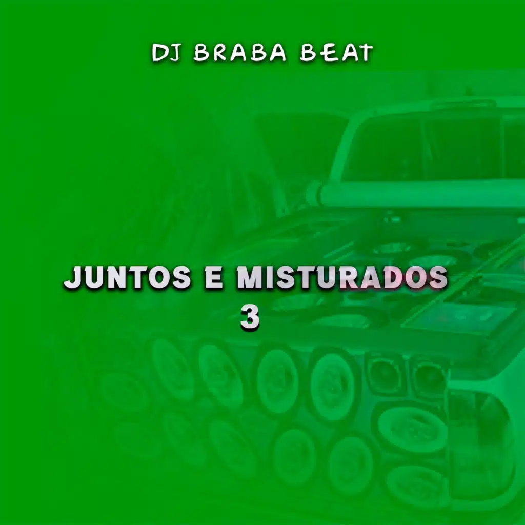 Juntos E Misturados 3