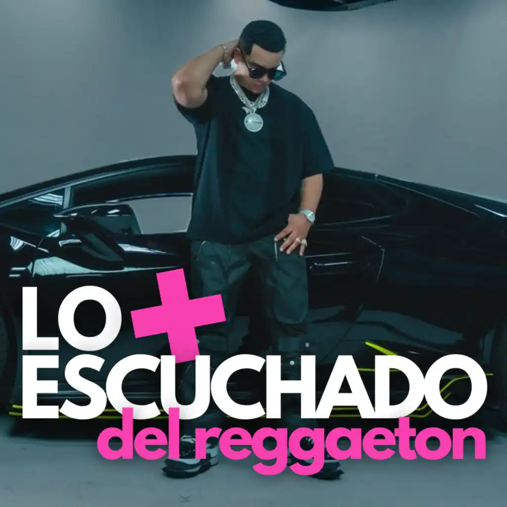 Lo Más Escuchado del Reggaeton