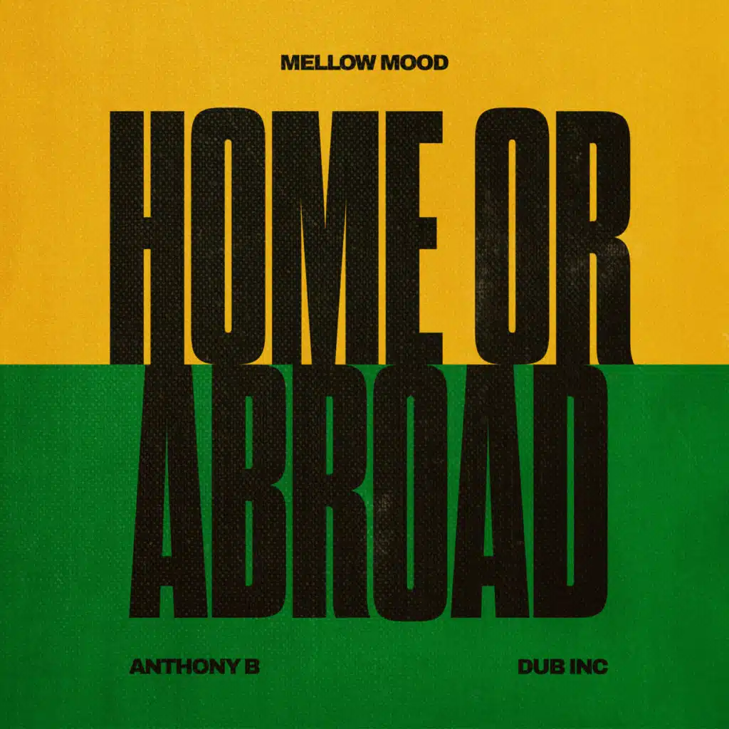 Mellow Mood, Dub Inc. & Anthony B
