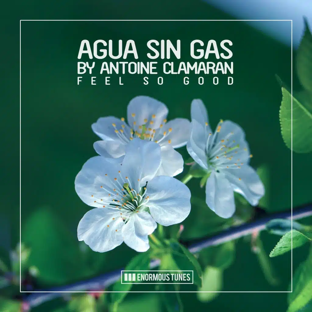 Agua Sin Gas & Antoine Clamaran