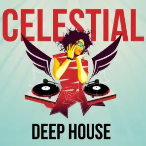Celestial Deep House