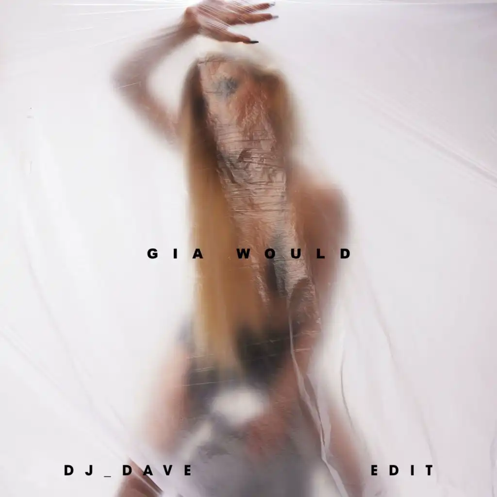 Gia Woods & DJ_Dave