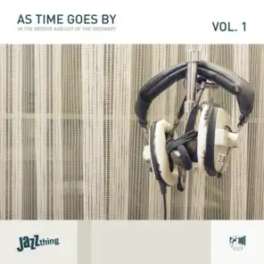 As Time Goes By, Vol. 1 (In the Groove and out of the Ordinary)