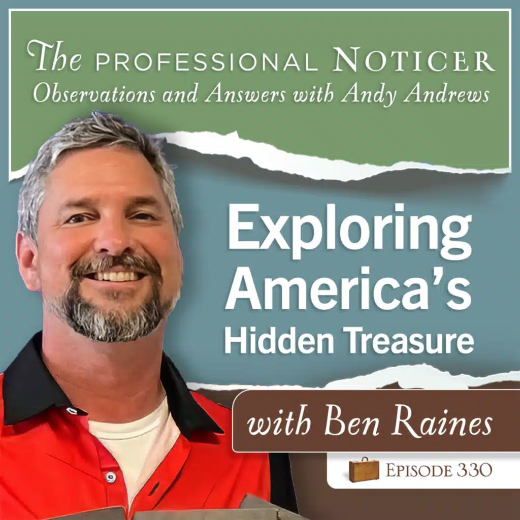 Exploring America's Hidden Treasure with Ben Raines