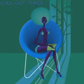 Chill-Out, Three