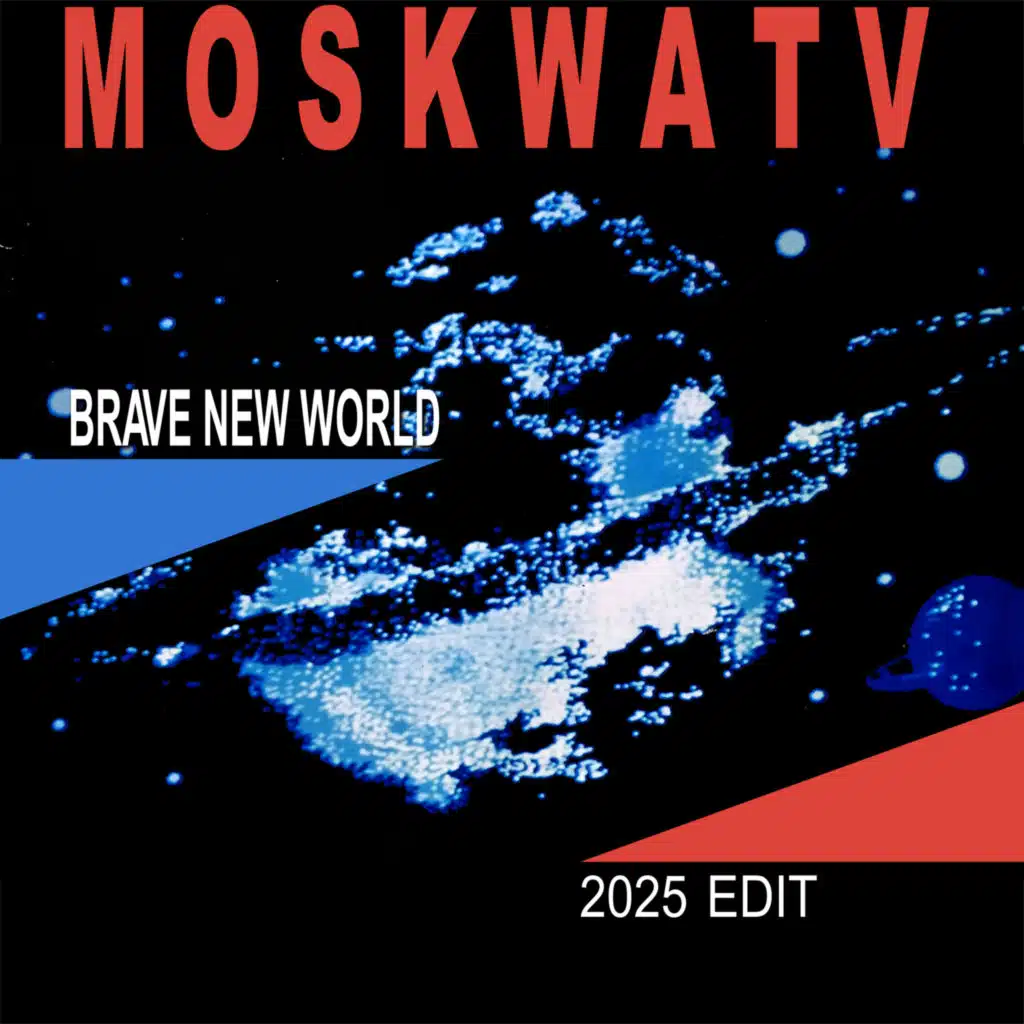 Brave New World (2025 Radio Edit)