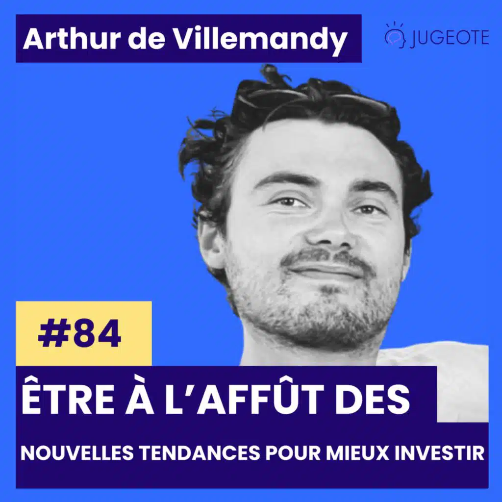 #84 - Etre à l’affût des nouvelles tendances pour mieux investir [Investissement tendances futures]