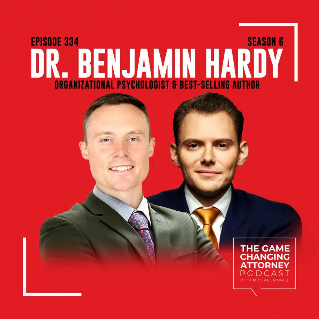 334. Dr. Benjamin Hardy — From Limiting Beliefs to Limitless Potential: A Guide to Personal Growth [Encore Edition]