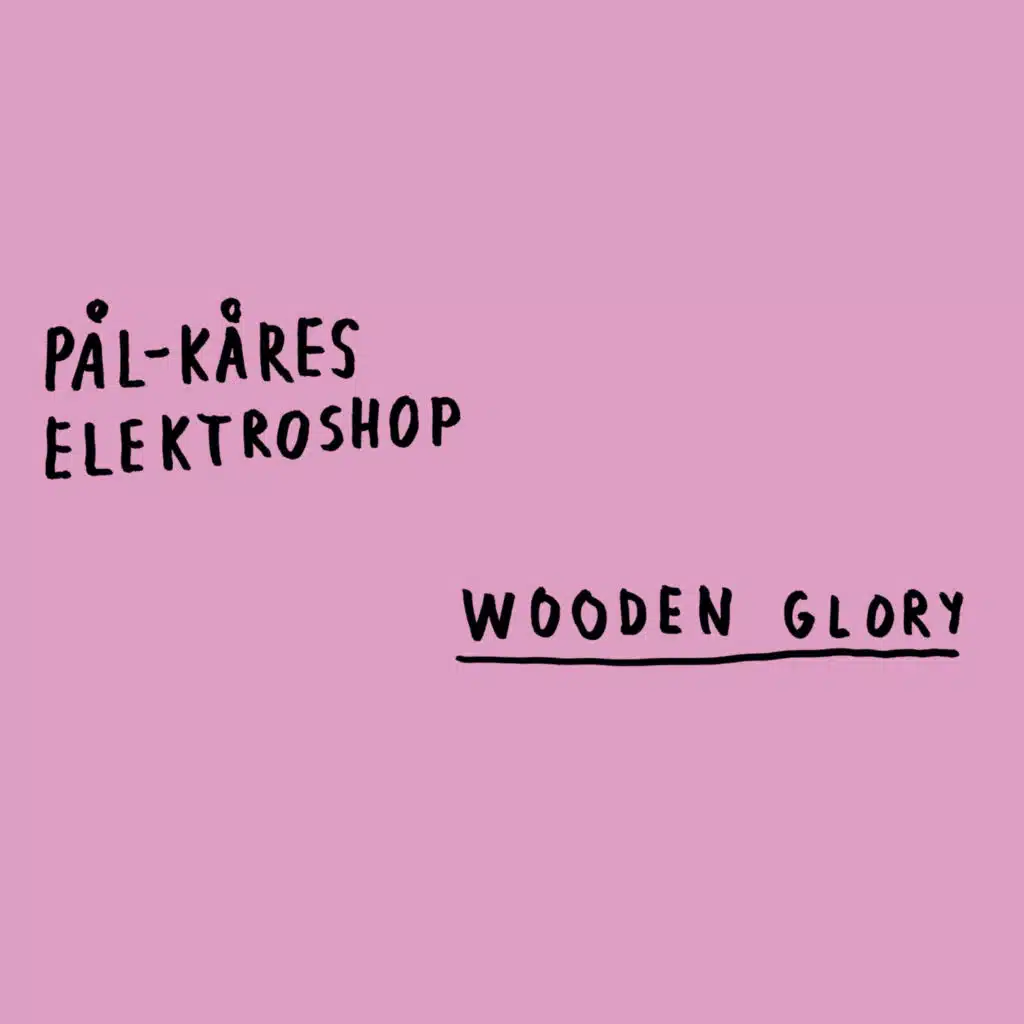Wooden Glory (feat. Pål Hausken & Kåre Chr. Vestrheim)