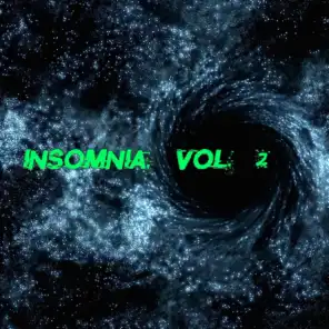 Insomnia, Vol. 2