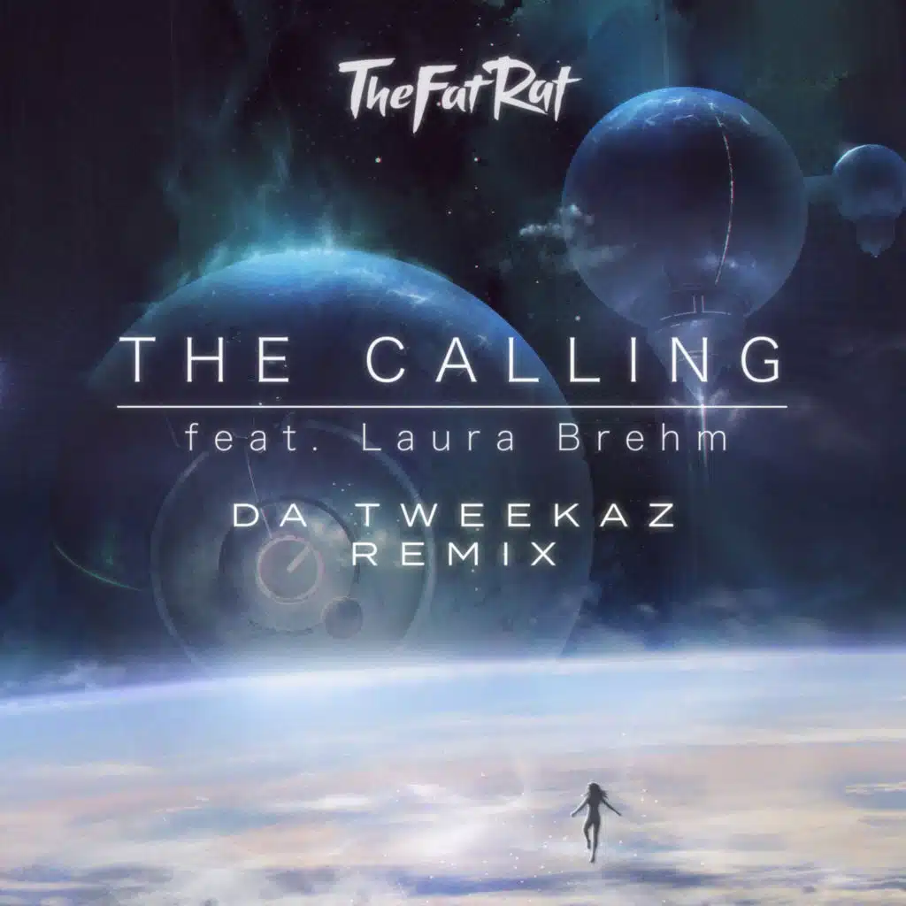 The Calling (Da Tweekaz Remix) [feat. Laura Brehm]