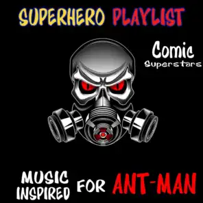 Superhero Playlist: Music Inspired for Ant-Man
