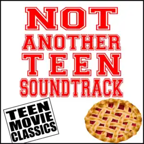 Not Another Teen Soundtrack (Teen Movie Classics)