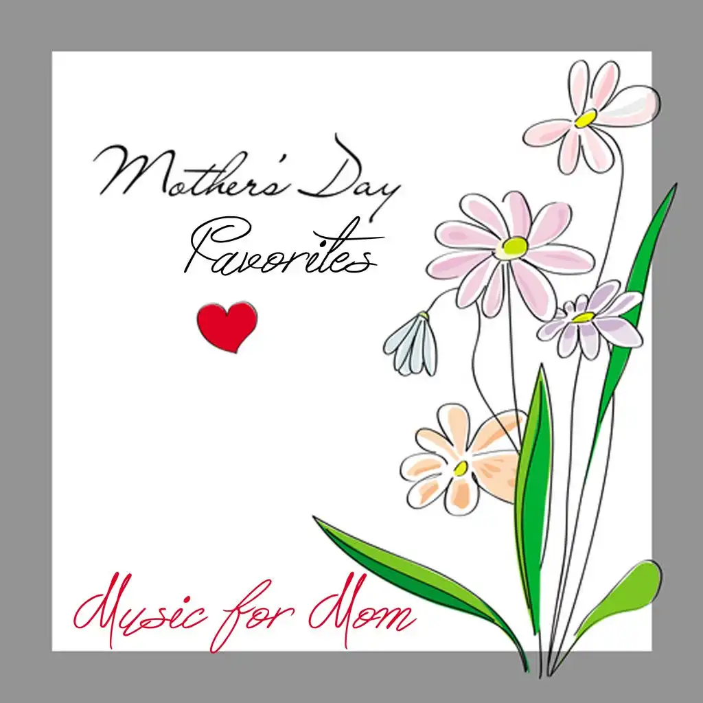 Mothers Day Favorites: Music for Mom (2016)