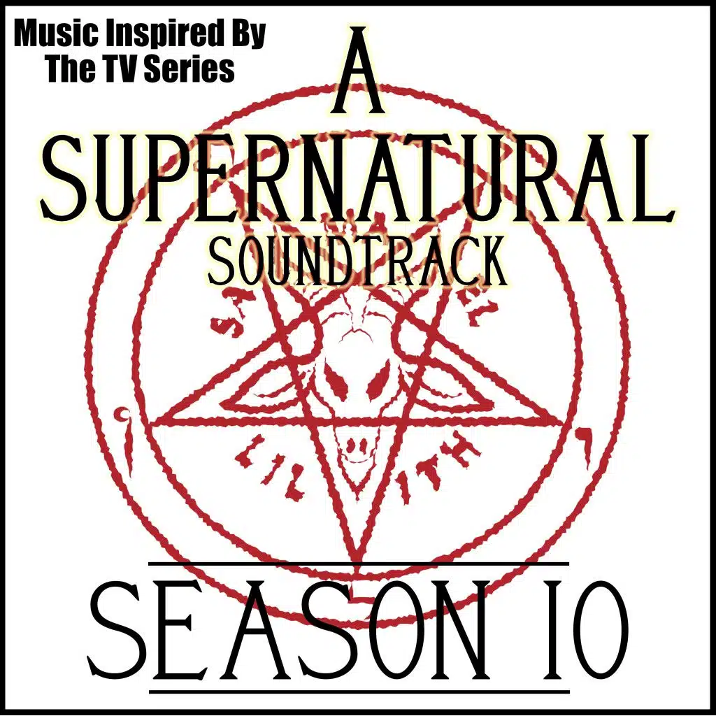 A Supernatural Soundtrack: Season 10 (Music Inspired by the TV Series)