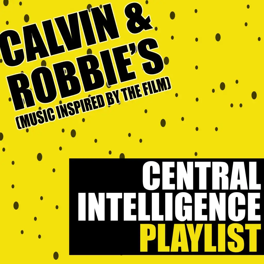 My Lovin' (You're Never Gonna Get It) [From "Central Intelligence"]