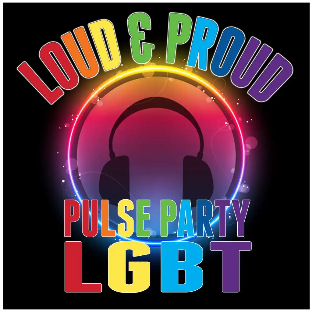 Loud & Proud- Pulse Party Lgbt