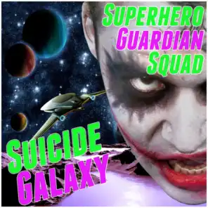 Superhero Guardian Squad: Suicide Galaxy