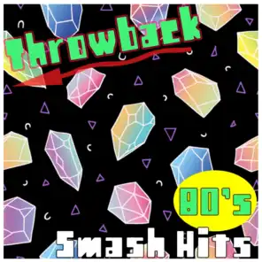 Throwback 80's Smash Hits