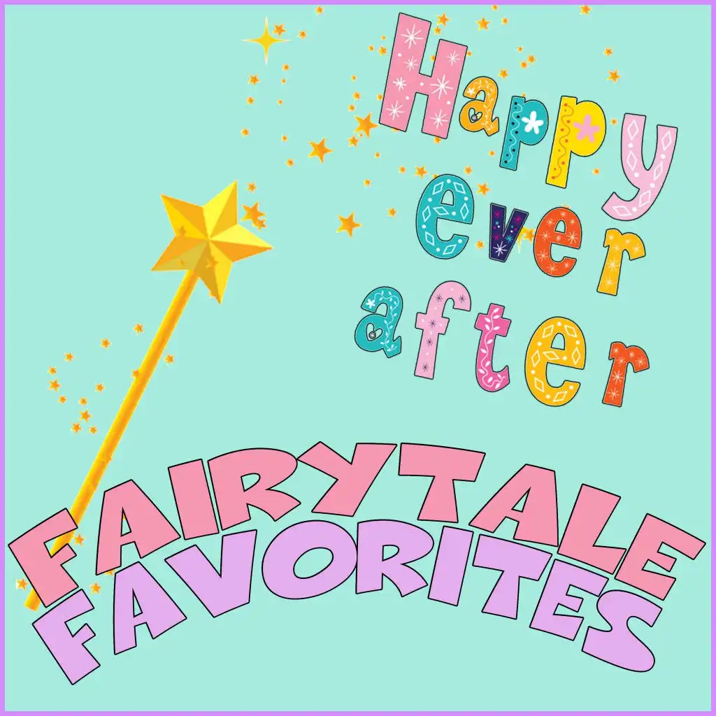 Fairytale Favorites: Happy Ever After…